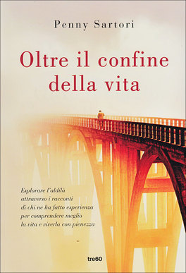 Oltre il Confine della Vita  — Libro - 1