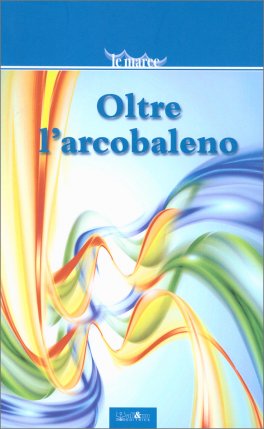 Oltre l'Arcobaleno — Libro - 1