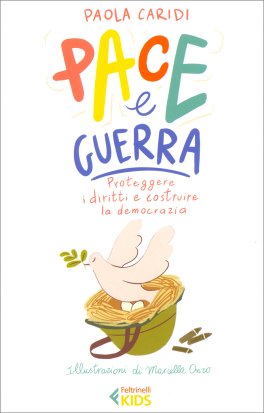 Pace e Guerra - Proteggere i Diritti e Costruire la Democrazia — Libro - 1