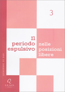 Il Periodo Espulsivo nelle Posizioni Libere - 3 — Libro - 1