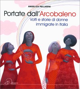Portate dall'Arcobaleno — Libro - 1