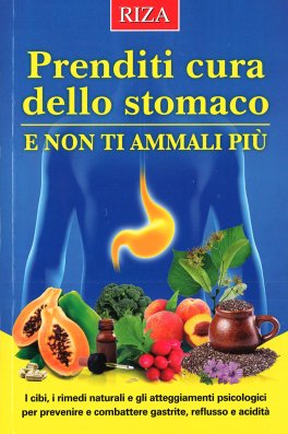 Prenditi Cura dello Stomaco e Non ti Ammali Più — Libro - 1