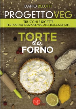 Progetto Veg - Torte da Forno — Libro - 1