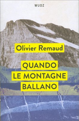 Quando le Montagne Ballano — Libro - 1