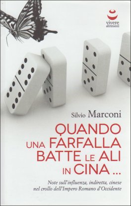 Quando una Farfalla Batte le Ali in Cina... — Libro - 1