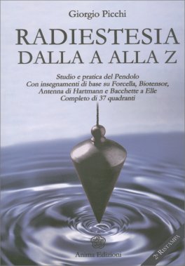 Radiestesia dalla A alla Z — Libro - 1