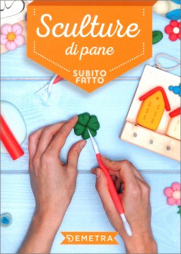 Sculture di Pane - Subito Fatto — Libro - 1