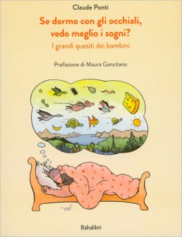 Se Dormo con gli Occhiali, Vedo Meglio i Sogni? — Libro - 1