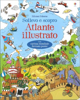 Sollevo e Scopro - Atlante Illustrato — Libro - 1