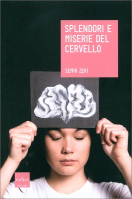 Splendori e Miserie del Cervello — Libro - 1