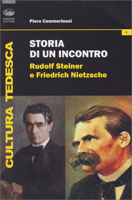 Storia di un Incontro: Rudolf Steiner e Friedrich Nietzsche — Libro - 1