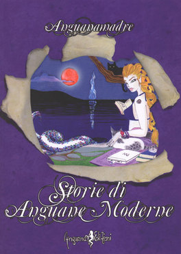Storie di Anguane Moderne  — Libro - 1