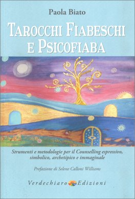 Tarocchi Fiabeschi e Psicofiaba — Libro - 1