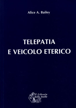 Telepatia e Veicolo Eterico  — Libro - 1
