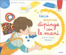 Tocco, Osservo, Dipingo con le Mani — Libro - 1