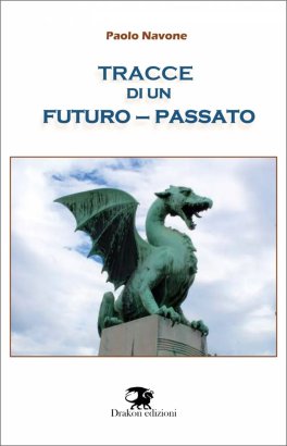 Tracce di un Futuro-Passato — Libro - 1