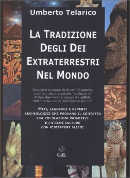 La Tradizione degli Dei Extraterrestri nel Mondo — Libro - 1