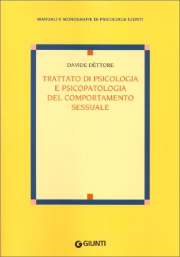 Trattato di Psicologia e Psicopatologia del Comportamento Sessuale — Libro - 1