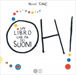 Oh! Un libro che fa dei suoni — Libro/Gioco - 1