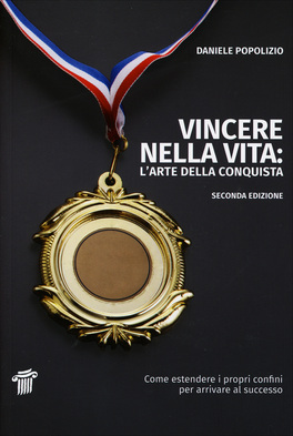 Vincere nella Vita: l'Arte della Conquista — Libro - 1