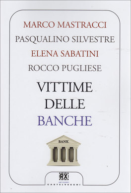 Vittime delle Banche  — Libro - 1