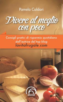 Vivere al Meglio con Poco  — Libro - 1