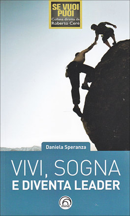 Vivi, Sogna e Diventa Leader  — Libro - 1