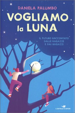 Vogliamo la Luna — Libro - 1