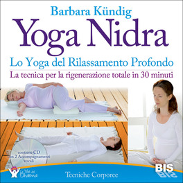 Yoga Nidra, lo Yoga del Rilassamento Profondo