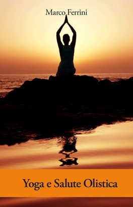 Yoga e Salute Olistica — Libro - 1
