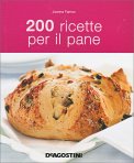 200 Ricette per il Pane — Libro