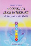 Accendi la Luce Interiore — Libro