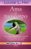 Ama il tuo Corpo - Libro + CD Audio — Libro