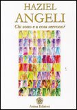 Angeli - Chi Sono e a Cosa Servono? — Libro