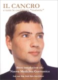 Il Cancro e Tutte le Cosiddette Malattie — Libro