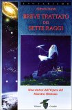Breve Trattato dei Sette Raggi  — Libro