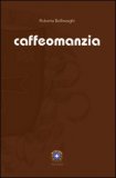 Caffeomanzia — Libro