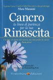 Cancro - la Linea di Partenza per la Tua Rinascita — Libro