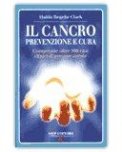 Il Cancro - Prevenzione e cura — Libro