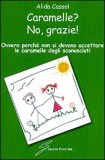 Caramelle? No, Grazie! — Libro