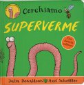 Cerchiamo Superverme — Libro