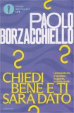 Chiedi Bene e Ti Sarà Dato — Libro