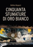 Cinquanta Sfumature Di Oro Bianco — Libro