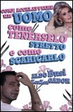 Come Accalappiare un Uomo, Come Tenerselo Stretto e Come Scaricarlo — Libro