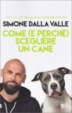 Come (e Perchè) Scegliere un Cane — Libro