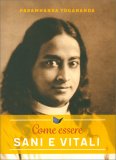 Come Essere Sani e Vitali — Libro