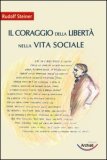 Il coraggio della libertà nella vita sociale — Libro