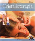 Cristalloterapia - I Cristalli per Riequilibrare Corpo e Mente — Libro