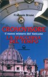 Cronovisore - Il Nuovo Mistero del Vaticano — Libro