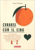 Curarsi con Il Cibo — Libro